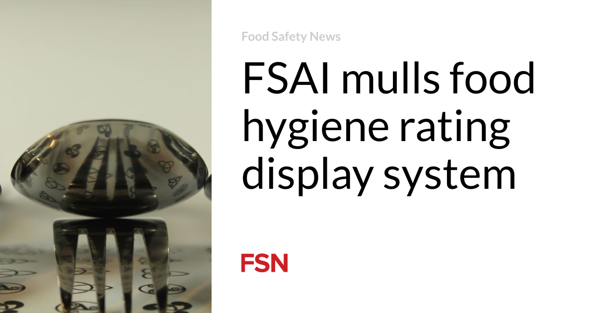 FSAI mulls food hygiene rating display system