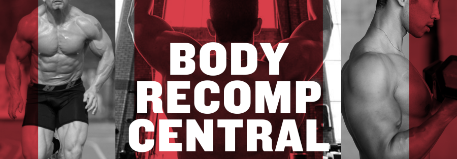 Your Ultimate Body Recomposition Guide to Build Muscle and Lose Fat