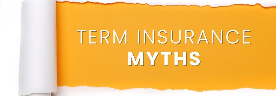 Misconceptions About Term Insurance